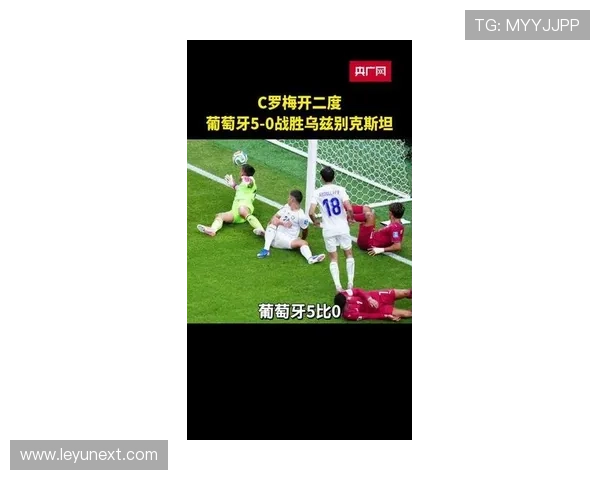 C罗对乌兹别克斯坦梅开二度:葡萄牙5-0大胜 C罗对乌兹别克斯坦梅开二度:葡萄牙5-0大胜